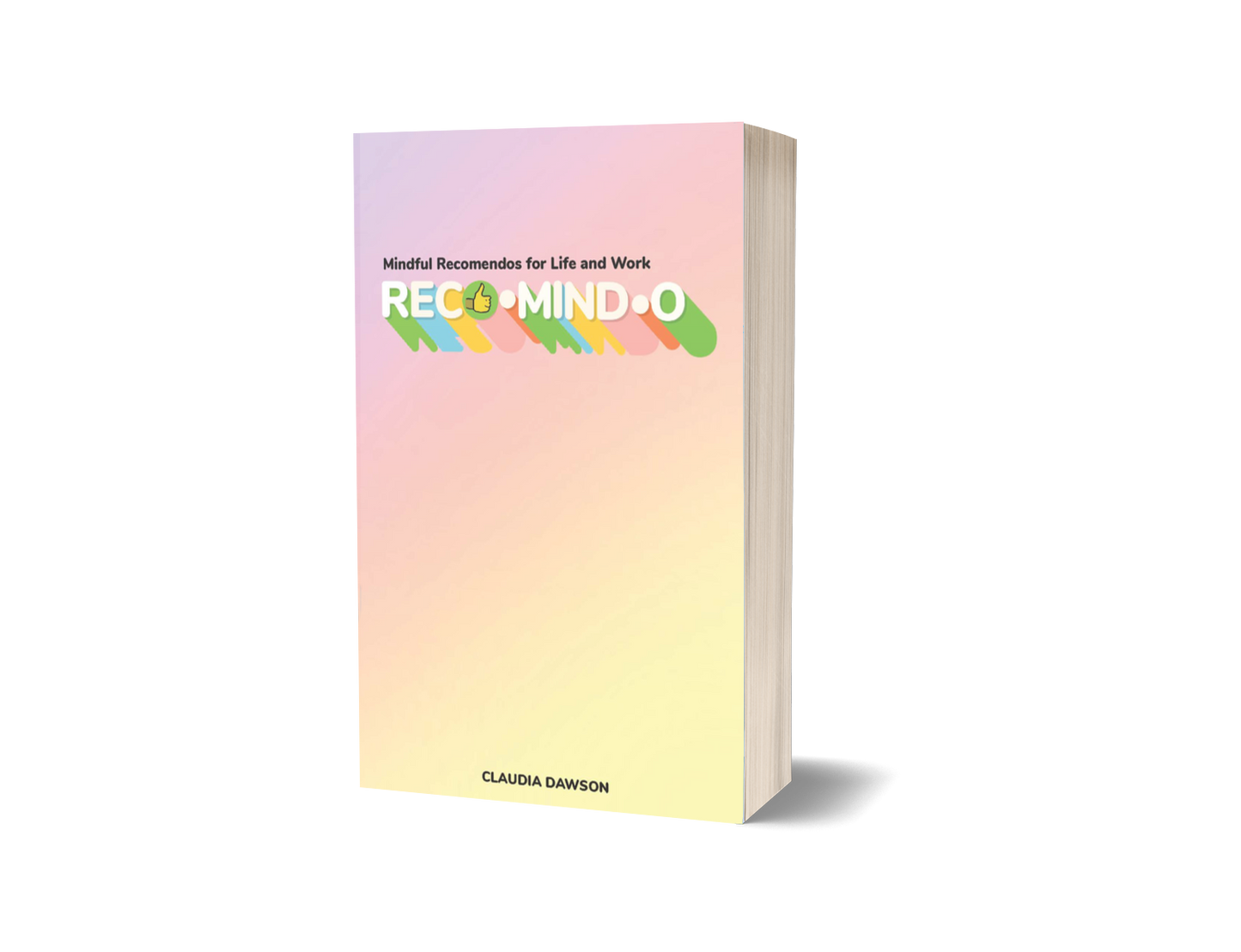 Reco•mind•o: Mindful Recomendos for Life and Work